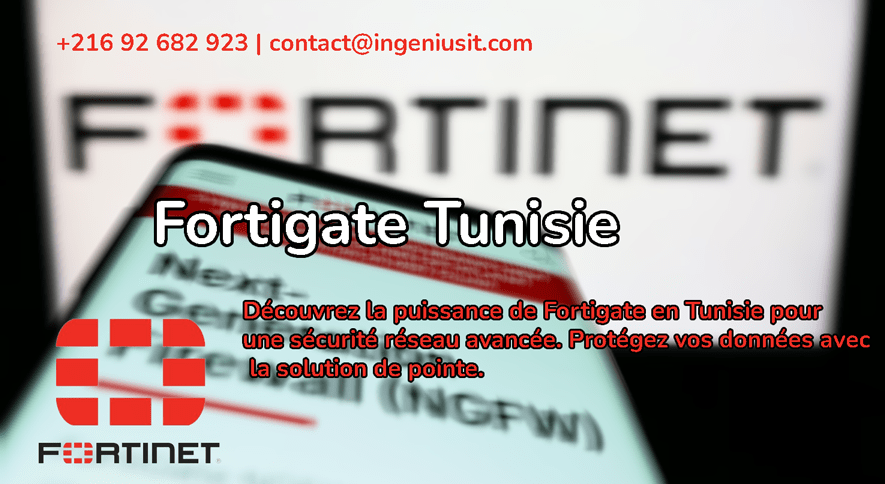 Fortigate Tunisie