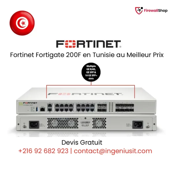Fortinet FortiGate 200F Tunisie