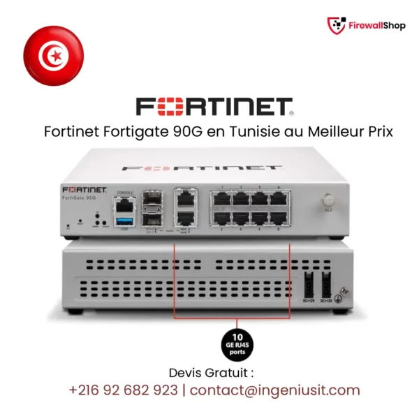 Fortinet FortiGate 90G Tunisie