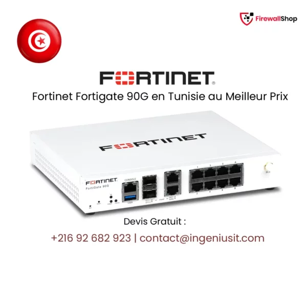 Fortinet FortiGate 90G Tunisie
