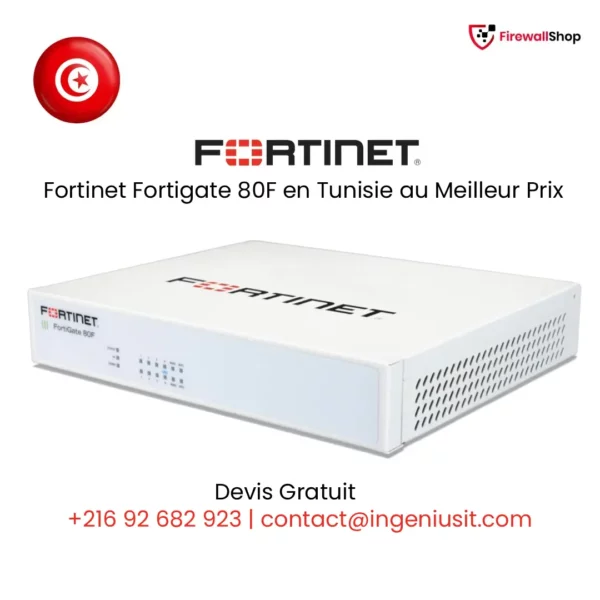 Fortinet FortiGate 80F Tunisie
