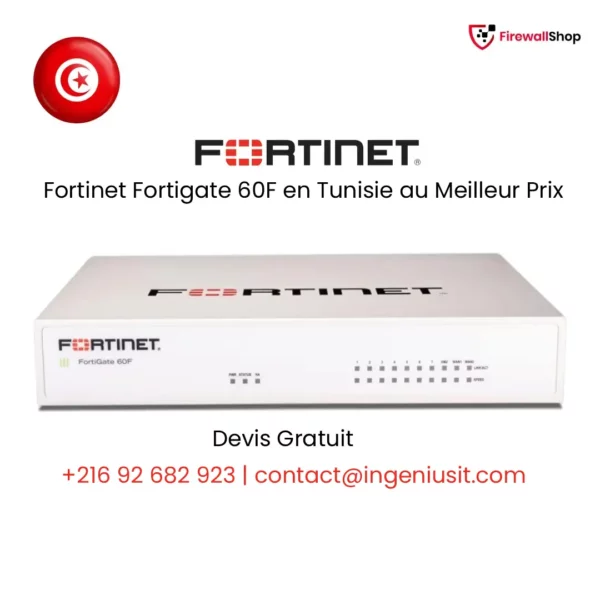 Fortinet FortiGate 60F Tunisie