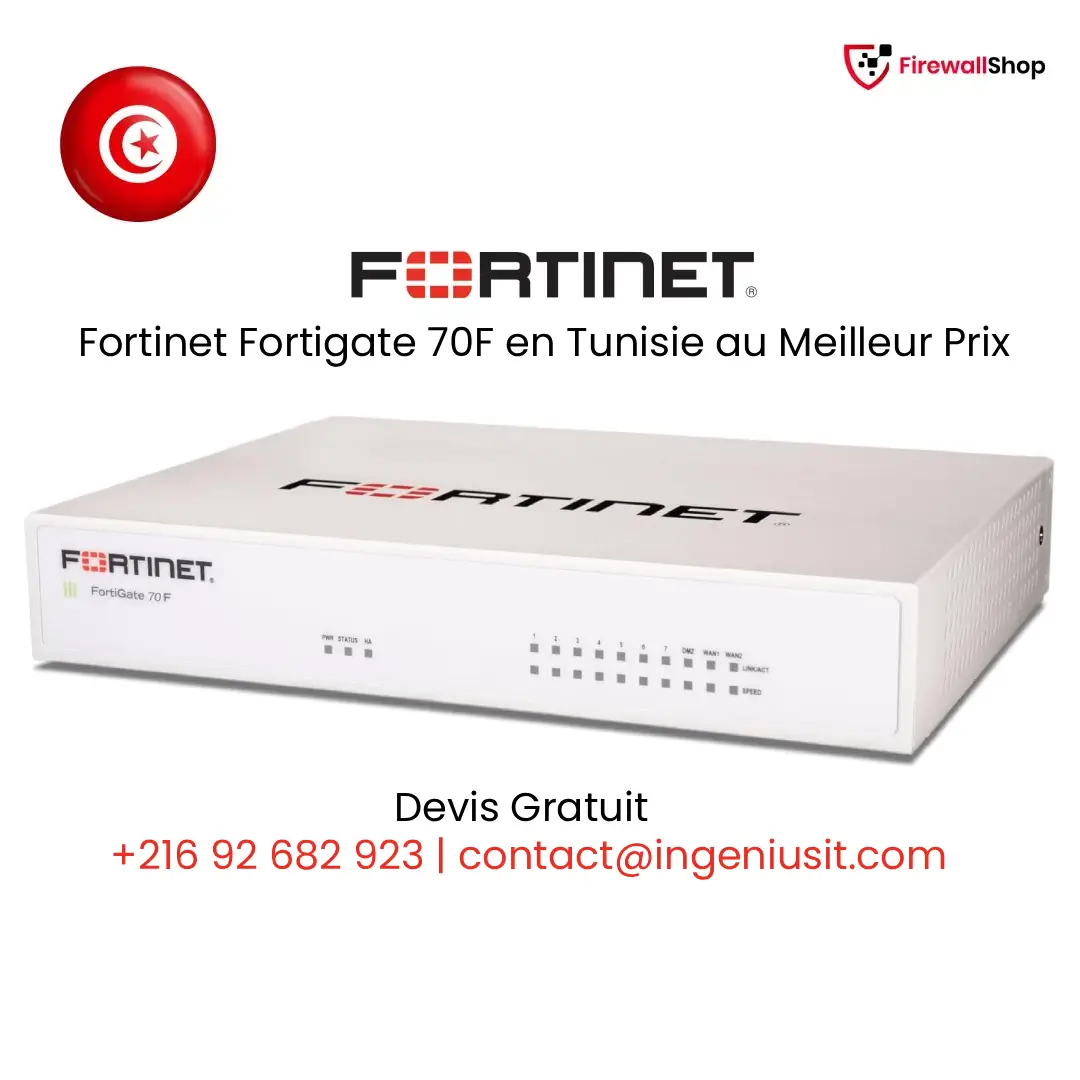 Fortinet FortiGate 70F Tunisie