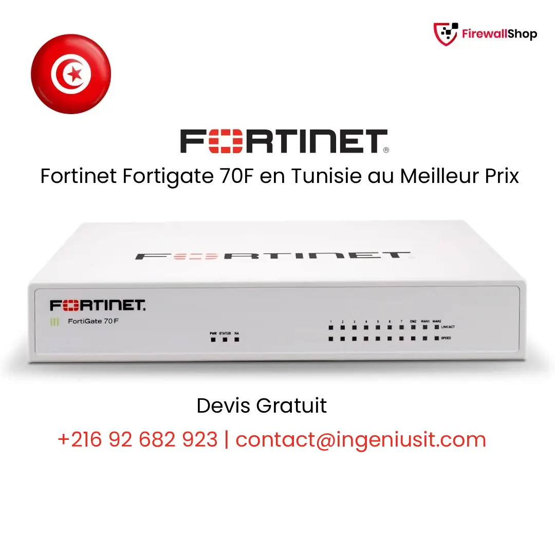 Fortinet FortiGate 70F Tunisie