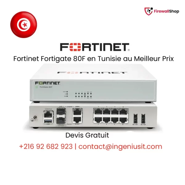 Fortinet FortiGate 80F Tunisie