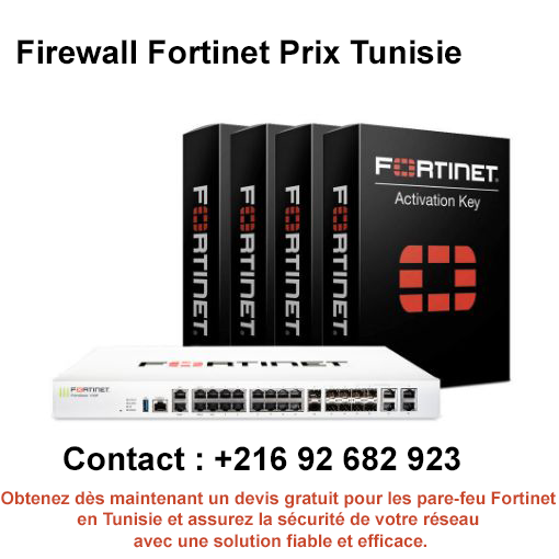 Firewall Fortinet Prix Tunisie 