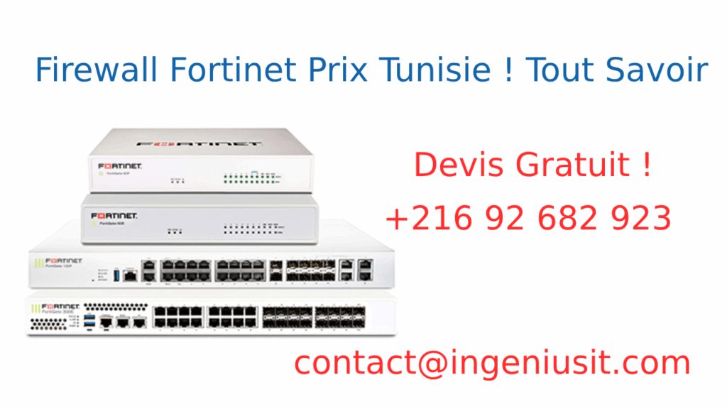Fortinet Tunisie Prix