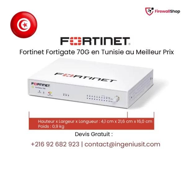 Fortinet FortiGate 70G Tunisie