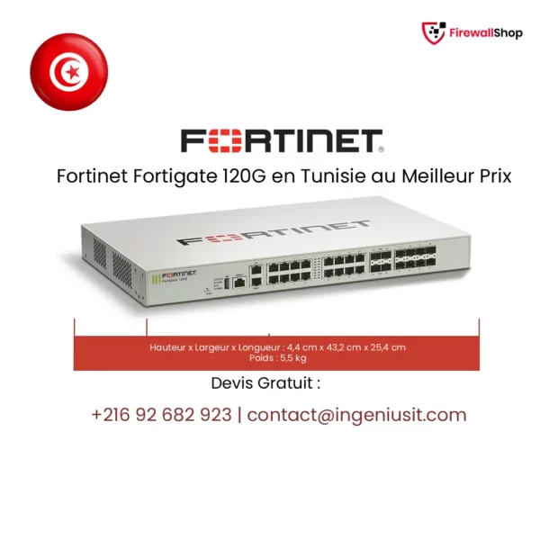 Fortinet FortiGate 120G Tunisie