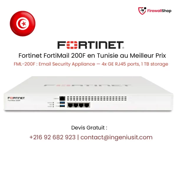 Fortinet FortiMail 200F Tunisie