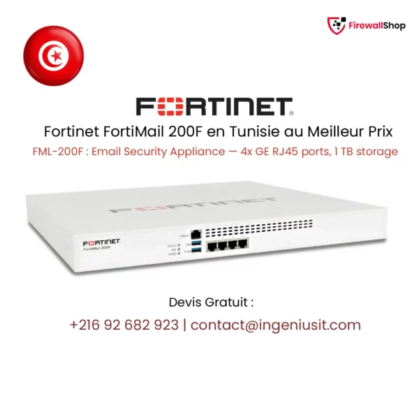 Fortinet FortiMail 200F Tunisie
