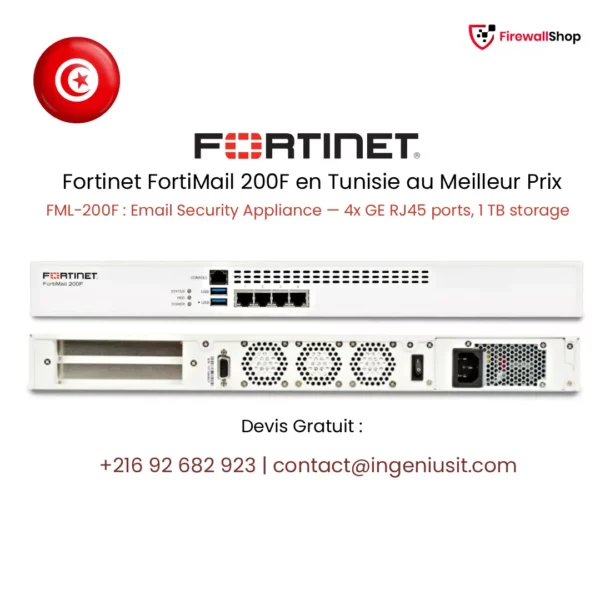 Fortinet FortiMail 200F Tunisie