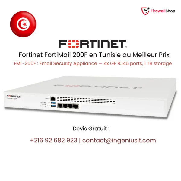Fortinet FortiMail 200F Tunisie