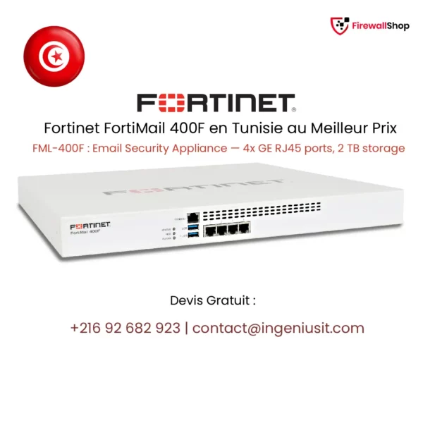 Fortinet FortiMail 400F Tunisie