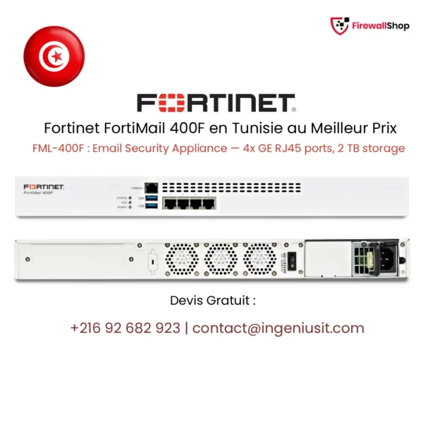 Fortinet FortiMail 400F Tunisie