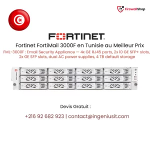 Fortinet FortiMail 3000F Tunisie