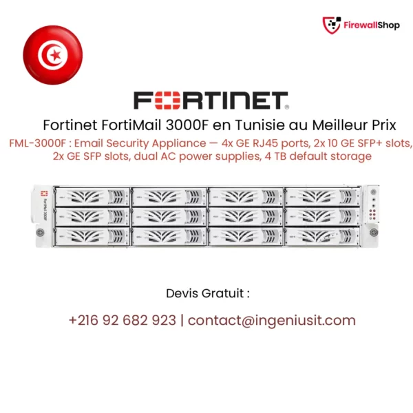 Fortinet FortiMail 3000F Tunisie