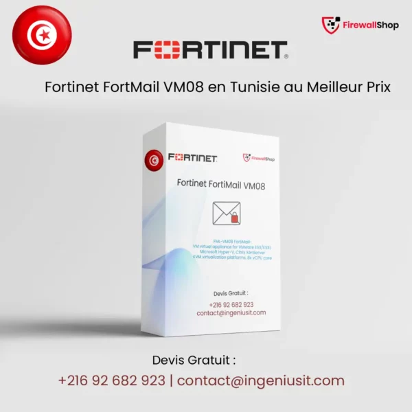 Fortinet FortiMail VM08 Tunisie