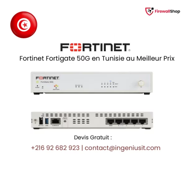 Fortinet FortiGate 50G Tunisie